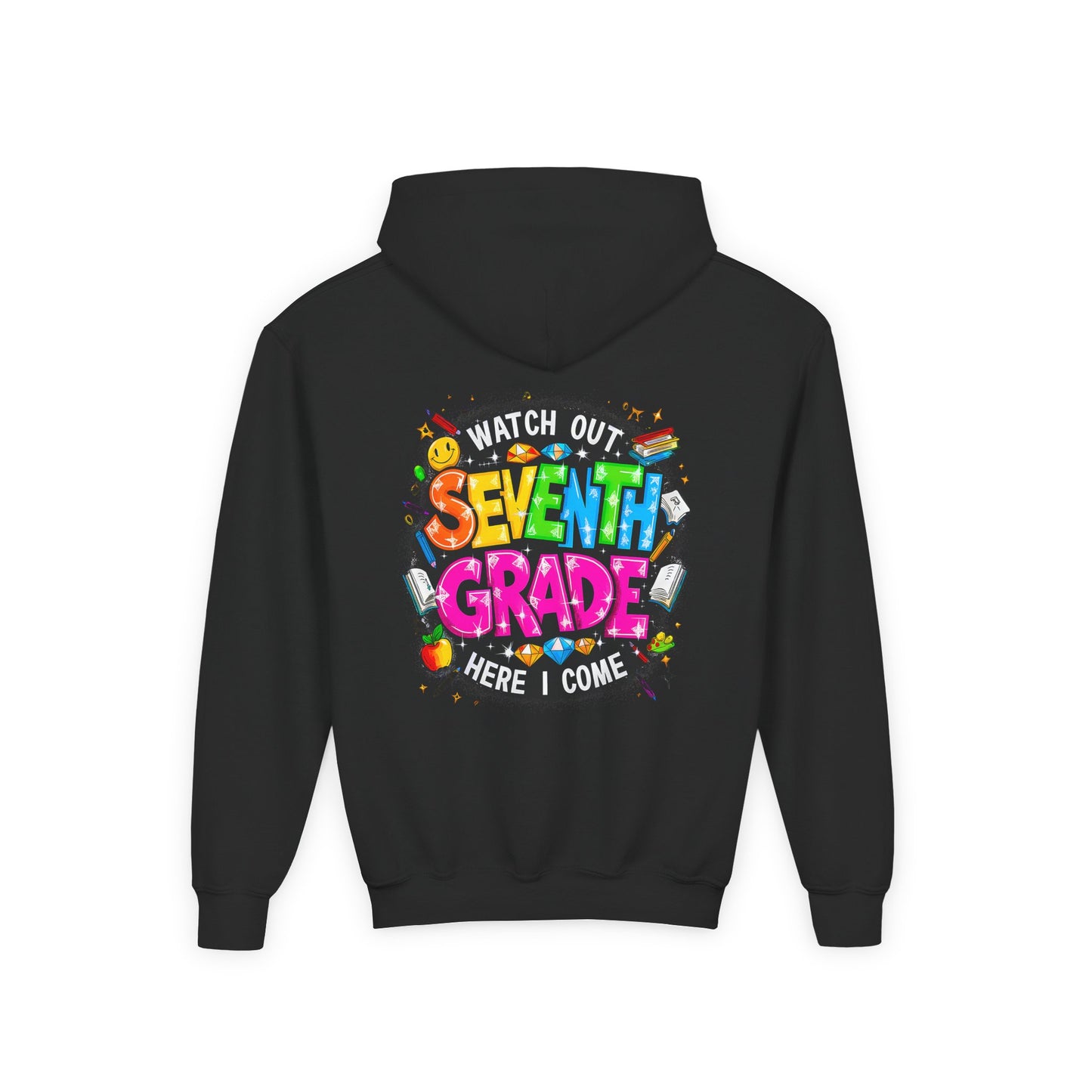 Seventh Grade Hoodie — "Watch Out Seventh Grade Here I Come" Kids Back-to-School Sweatshirt
