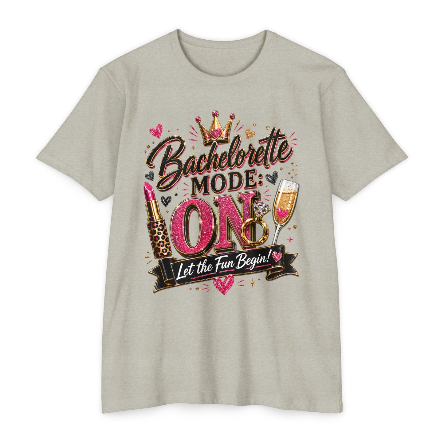 Bachelorette Mode On T-Shirt — 'Let the Fun Begin' Bachelorette Party Tee