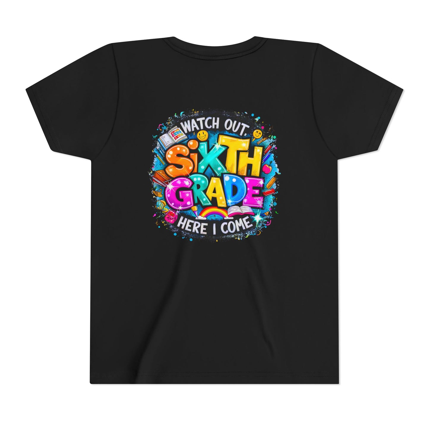 Youth Tee — "Watch Out Sixth Grade Here I Come" Back-to-School Graphic Shirt
