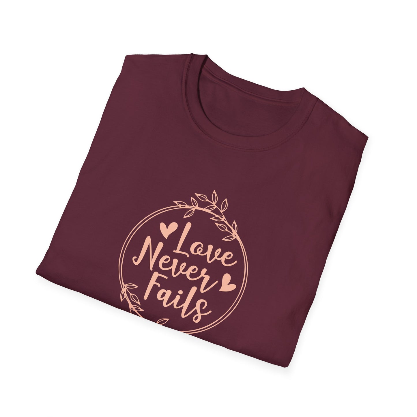 Love Never Fails T-Shirt