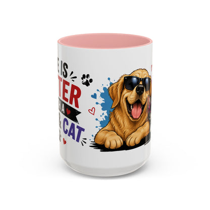 Dog and Cat Coffee Mug – "Life is Better with a Cat" Accent Ceramic Mug