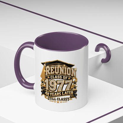 Reunion Class of 1977 Coffee Mug — 48 Years Later, Still Classy