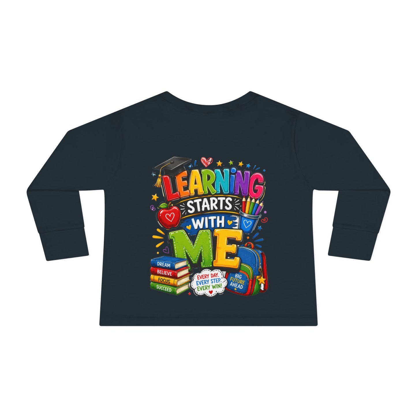 Toddler Long Sleeve Tee — "Learning Starts With Me" Back-to-School Shirt