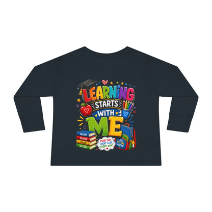 Toddler Long Sleeve Tee — "Learning Starts With Me" Back-to-School Shirt