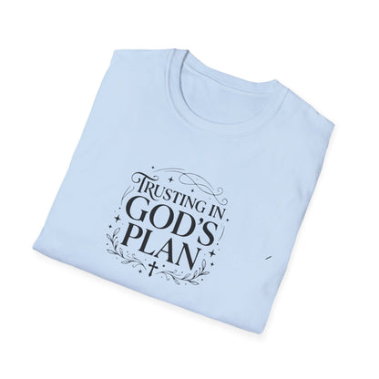 Trusting In God's Plan T-shirt