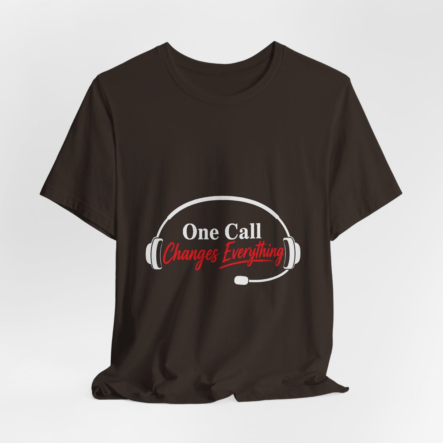 One Call Changes Everything Headset Tee — Dispatcher & Emergency Responder Shirt