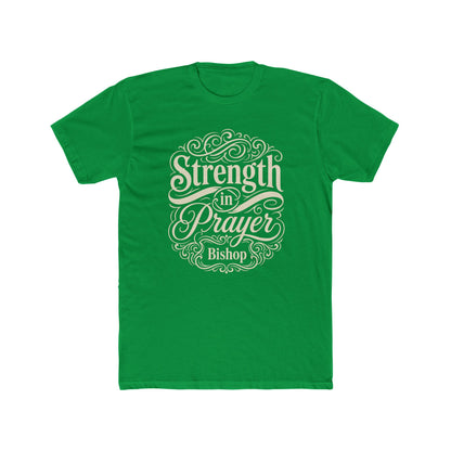 Strength in Prayer T-Shirt — Inspirational Faith Tee (Bishop)