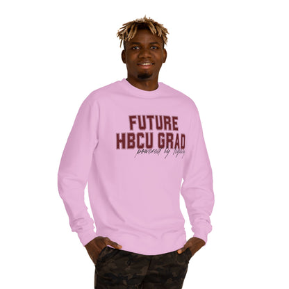 Future HBCU Grad Sweatshirt — Proudly By Legacy Crewneck