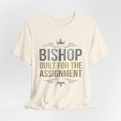 Bishop "Built for the Assignment" T-Shirt — Inspirational Church Leadership Tee