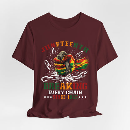 Juneteenth "Breaking Every Chain" T-Shirt
