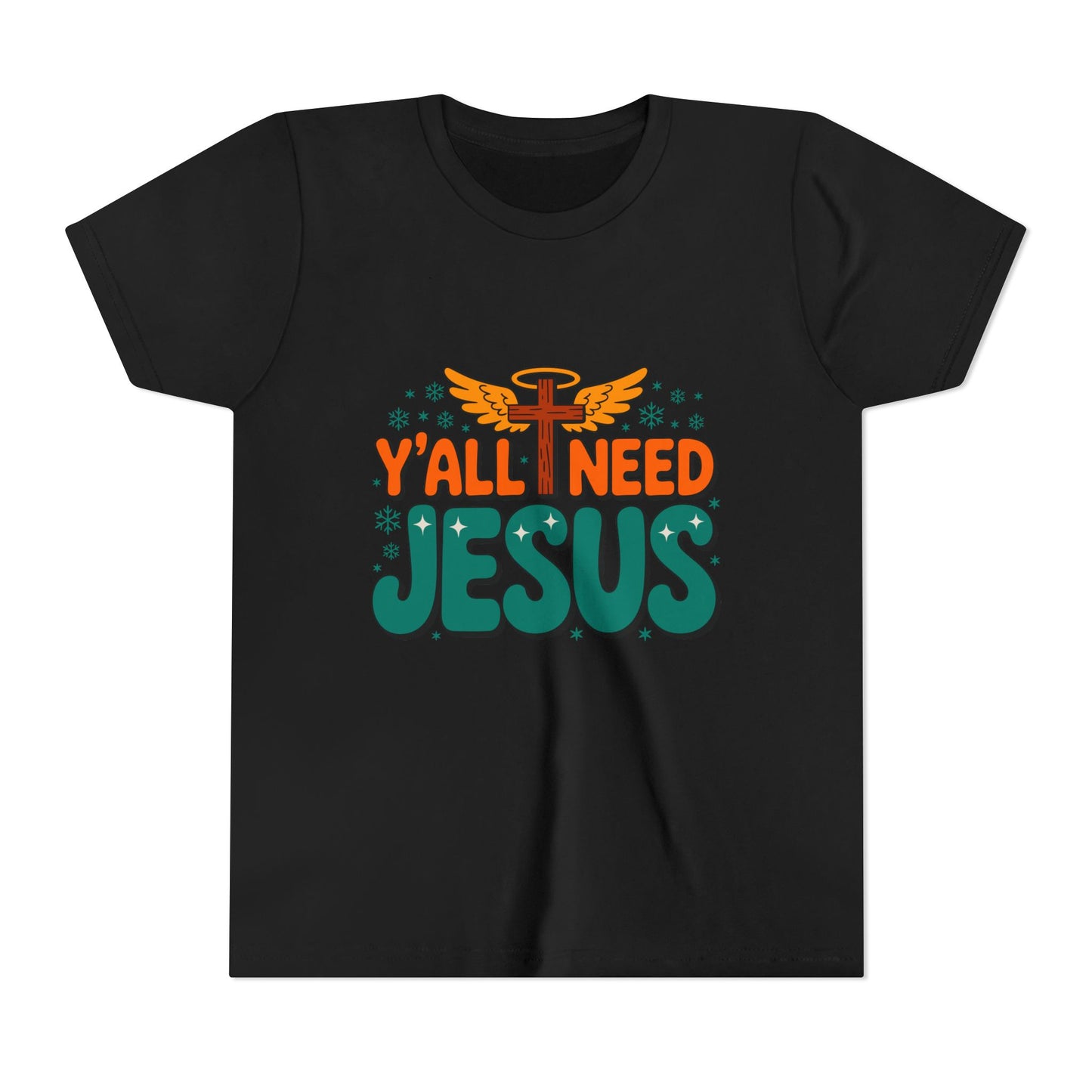 Youth Tee - "Y'all Need Jesus" Gospel Christian Kids Shirt