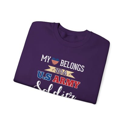 My Heart Belongs to a U.S. Army Soldier Sweatshirt