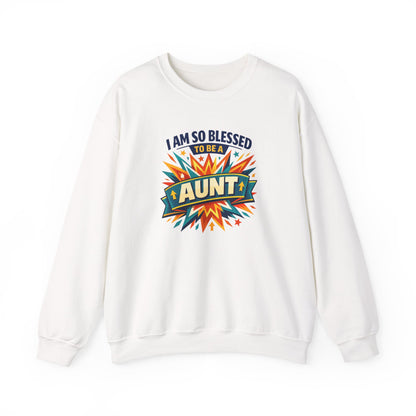 I Am So Blessed to Be an Aunt  Sweatshirt