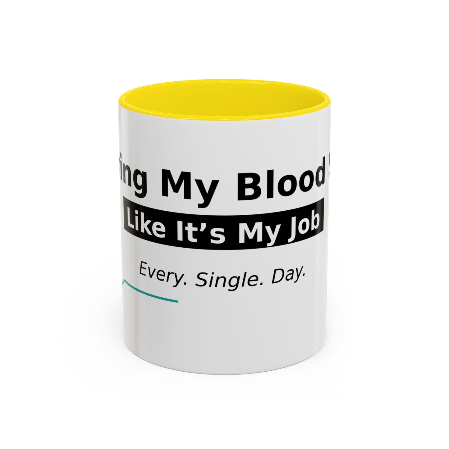 Accent Coffee Mug – 'Checking My Blood Sugar Like It's My Job' Diabetes Awareness Mug