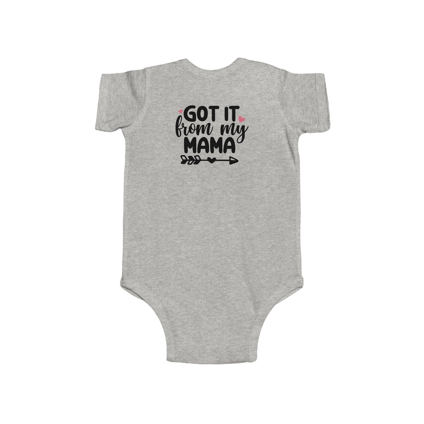 Got It From My Mama Infant Bodysuit - Cute Baby Girl Onesie