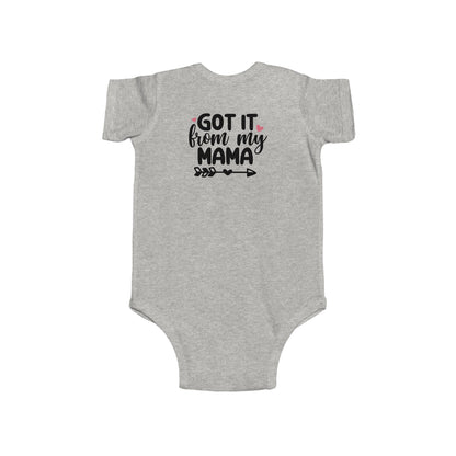 Got It From My Mama Infant Bodysuit - Cute Baby Girl Onesie