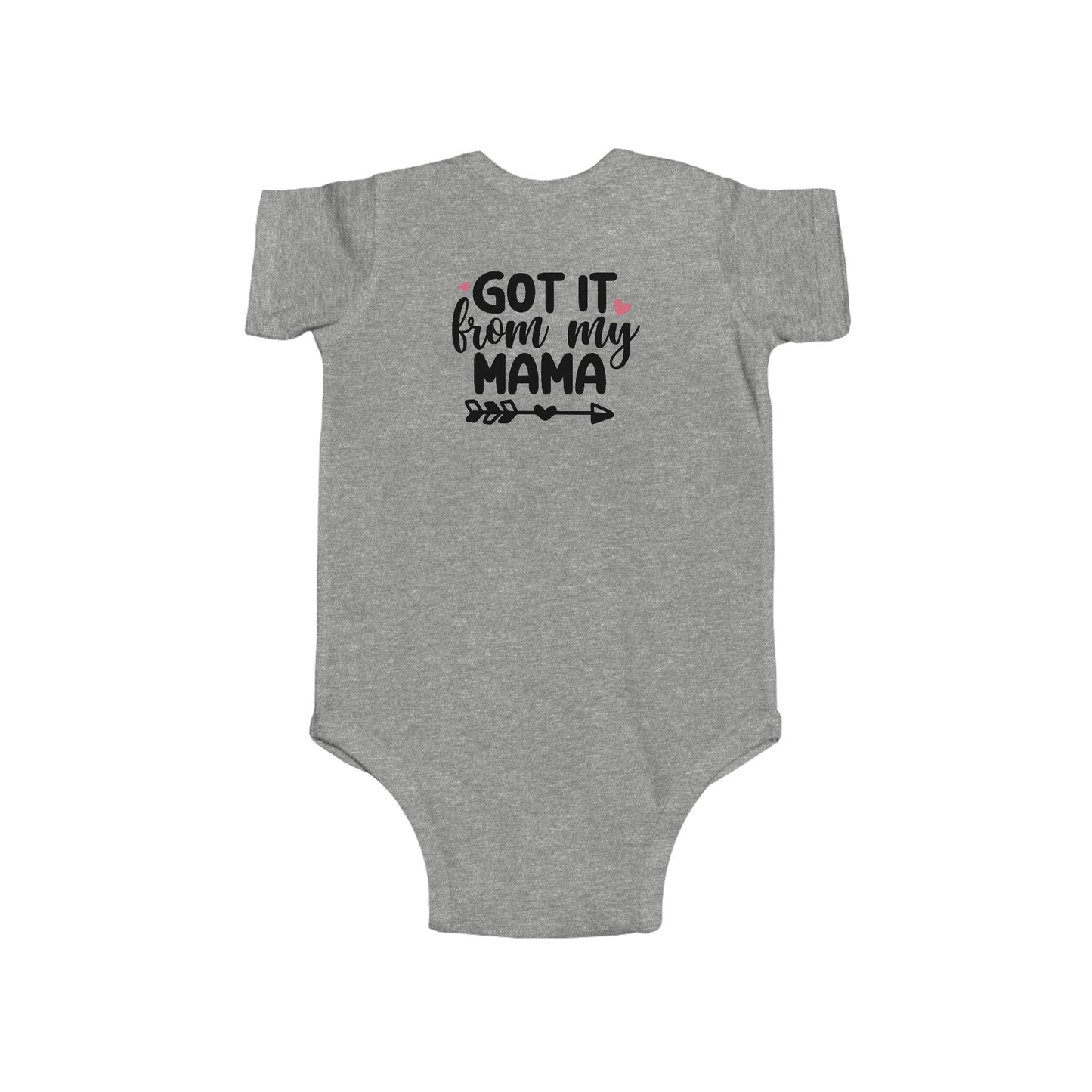 Got It From My Mama Infant Bodysuit - Cute Baby Girl Onesie