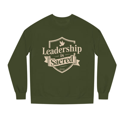 Leadership Is Sacred Crewneck Sweatshirt – Inspirational Christian Faith Quote Pullover