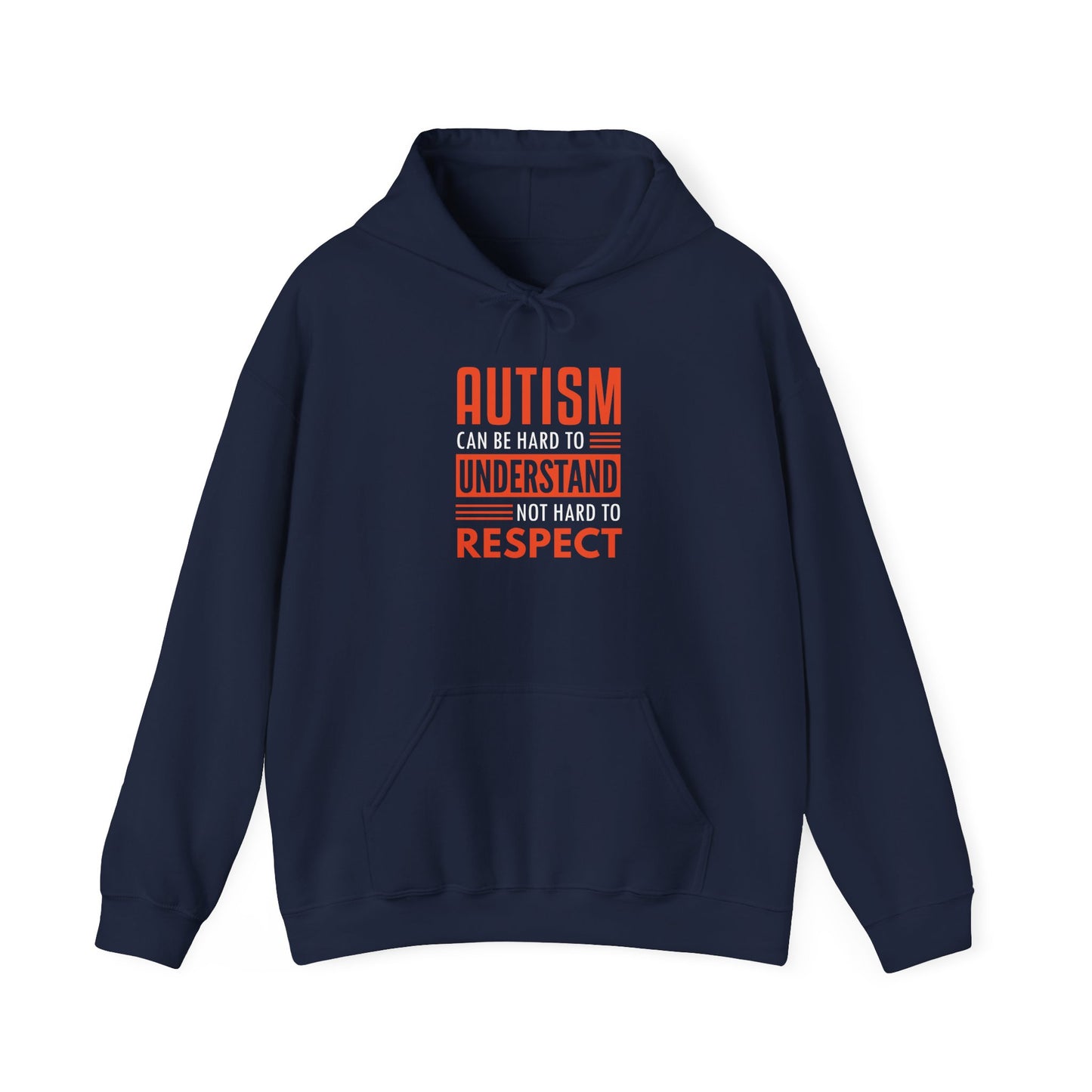“Autism Can Be Hard to Understand Not Hard to Respect” Hoodie