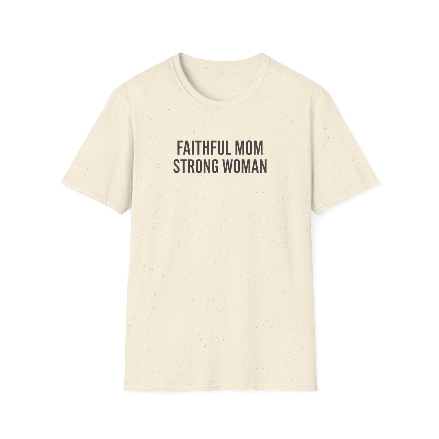 Faithful Mom Strong Woman T-Shirt