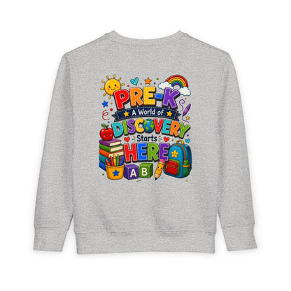 Pre-K Discovery Toddler Sweatshirt — "A World of Discovery Starts Here" Back-to-School