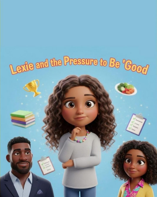 Lexie  and the Pressure to Be “Good”