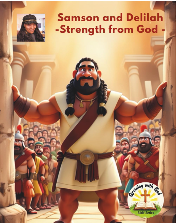 Samson and Delilah – Strength from God