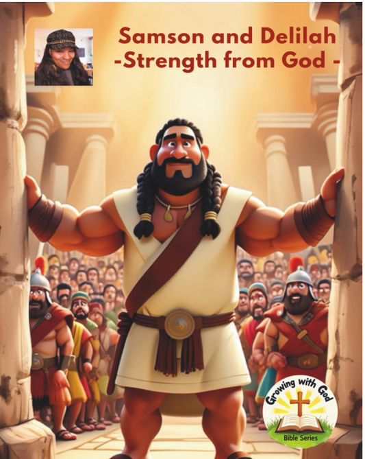 Samson and Delilah – Strength from God