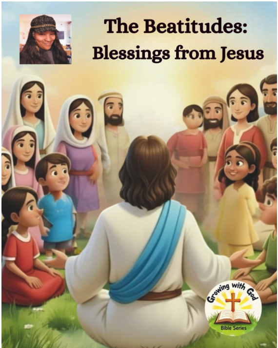 The Beatitudes: Blessings from Jesus