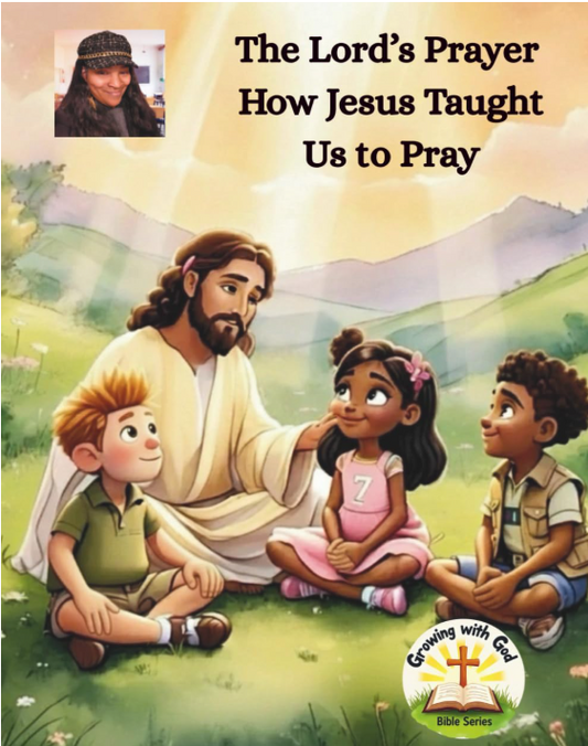 The Lord’s Prayer – How Jesus Taught Us to Pray
