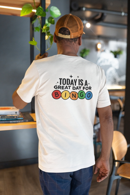 Today Is a Great Day for Bingo T-Shirt