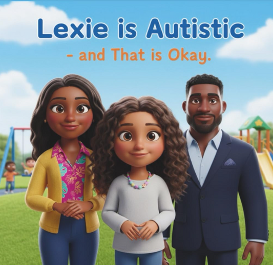 Lexie is Autistic and That’s Okay