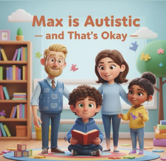 Max is Autistic and That’s Okay