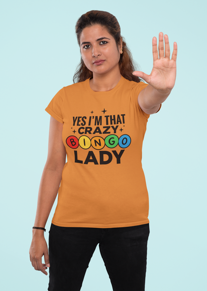 Bingo Lady T-Shirt — "Yes I'm That Crazy Bingo Lady" Funny Graphic Tee